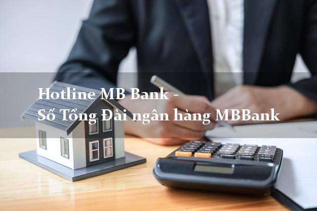 Hotline MB Bank - Số Tổng Đài ngân hàng MBBank